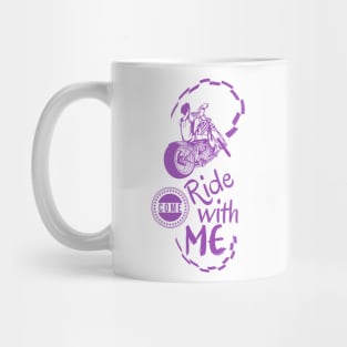 Come,ride with me Mug